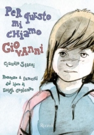 PER QUESTO MI CHIAMO GIOVANNI GRAPHIC NOVEL STASSI GARLANDO